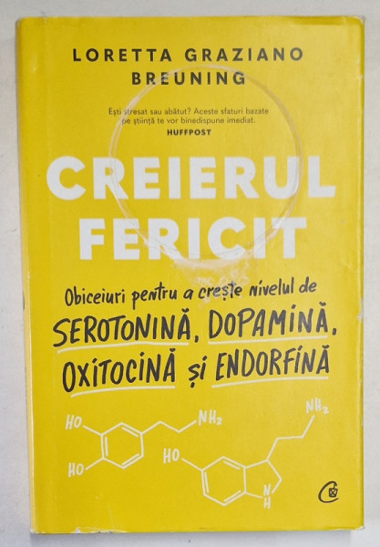 CREIERUL FERICIT de LORETTA GRAZIANO BREUNING , 2022 * EDITIE CARTONATA