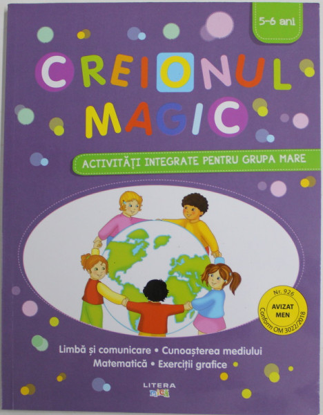 CREIONUL MAGIC , ACTIVITATI INTEGRATE PENTRU GRUPA MARE , 2021