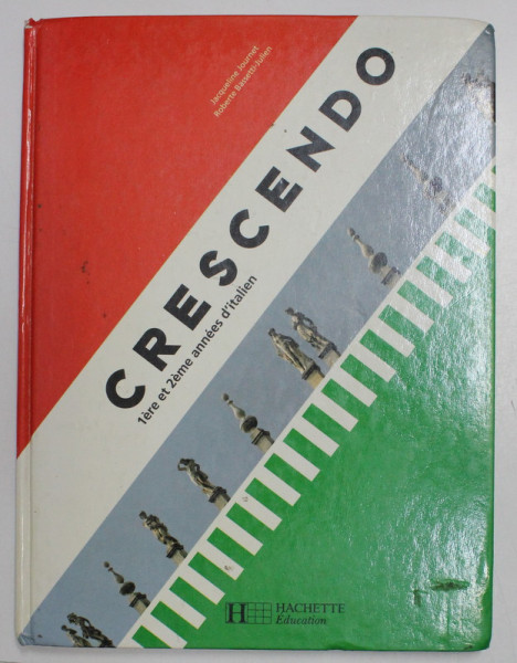 CRESCENDO , 1ere ET 2eme ANNEES D  ' ITALIEN par JACQUELINE JOURNET et ROBERTE BASSETTI - JULIEN , 1994