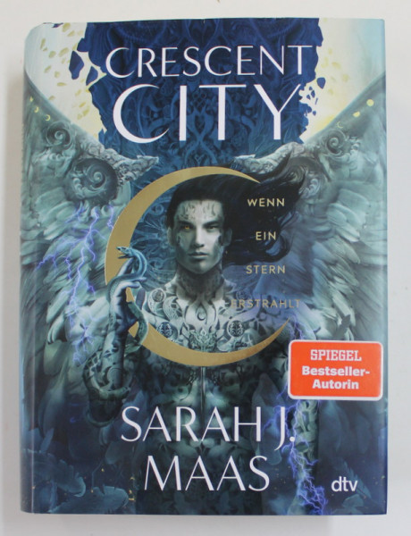 CRESCENT CITY , WENN EIN STERN ERSTRAHLT , roman und SARAH J. MAAS , 2022 *TEXT IN LIMBA GERMANA
