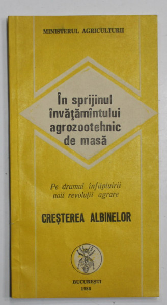 CRESTEREA ALBINELOR , IN SPRIJINUL INVATAMANTULUI AGROZOOTEHNIC DE MASA , 1986