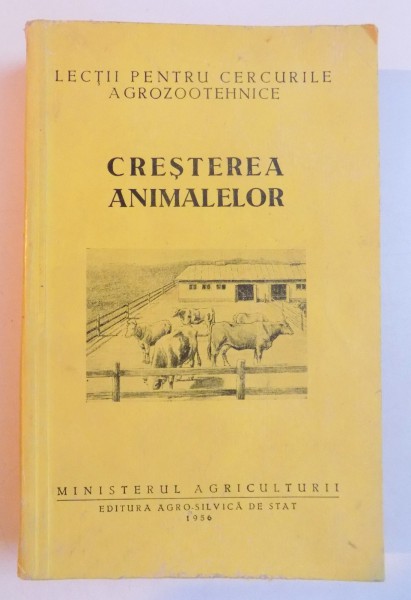 CRESTEREA ANIMALELOR , INTOCMITA de CURTOV I ... TRICU I , 1956
