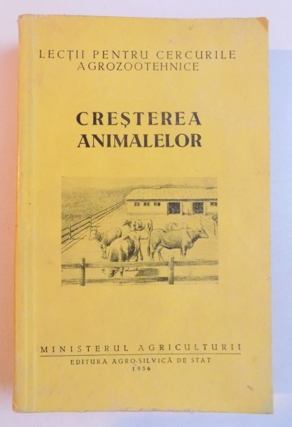 CRESTEREA ANIMALELOR , INTOCMITA de CURTOV I ... TRICU I , 1956