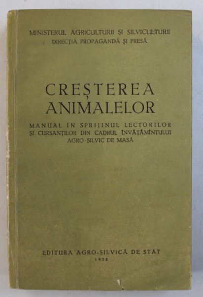 CRESTEREA ANIMALELOR - MANUAL de C. BISTRICEANU ...P. STOENESCU , 1958