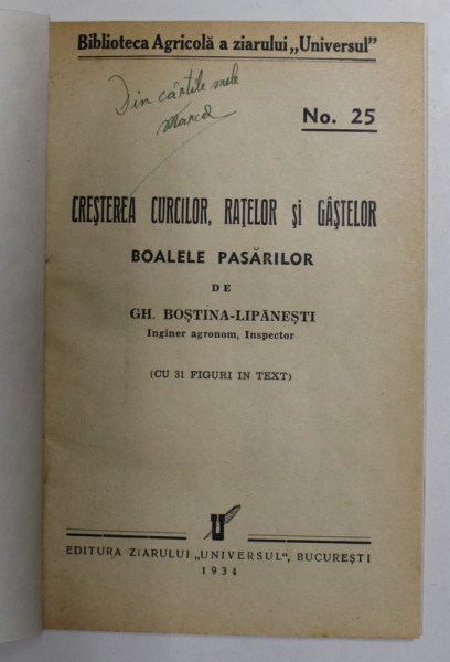 CRESTEREA CURCILOR , RATELOR SI GASTELOR - BOALELE PASARILOR de GH. BOSTINA - LIPANESTI , 1934