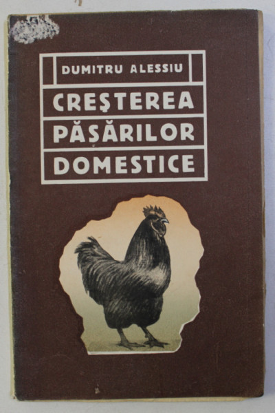 CRESTEREA PASARILOR DOMESTICE de DUMITRU ALESSIU , 1913
