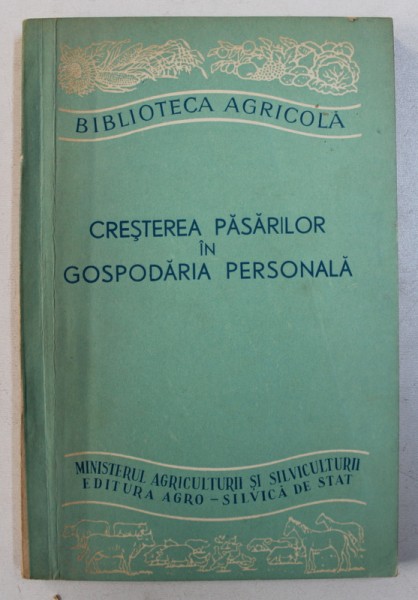 CRESTEREA PASARILOR IN GOSPODARIA PERSONALA de A . MAUCH , 1958