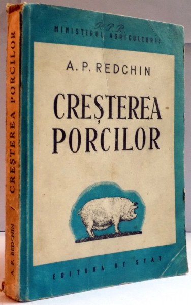 CRESTEREA PORCILOR de A.P. REDCHIN , 1950