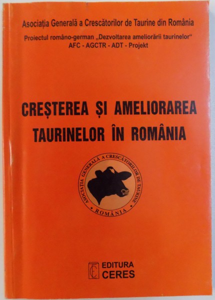CRESTEREA SI AMELIORAREA TAURINELOR  IN ROMANIA - RAPORT DE SINTEZA PE ANUL 2003 - de GHEORGHE LICIU si AURELIAN ALEXOIU , 2004