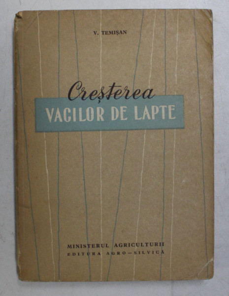 CRESTEREA VACILOR DE LAPTE de V. TEMISAN , 1961