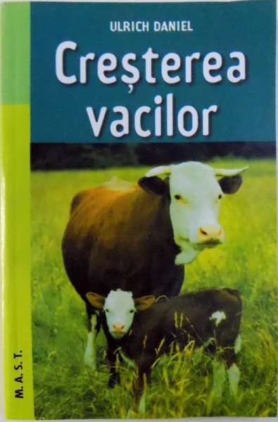 CRESTEREA VACILOR de ULRICH DANIEL , 2009