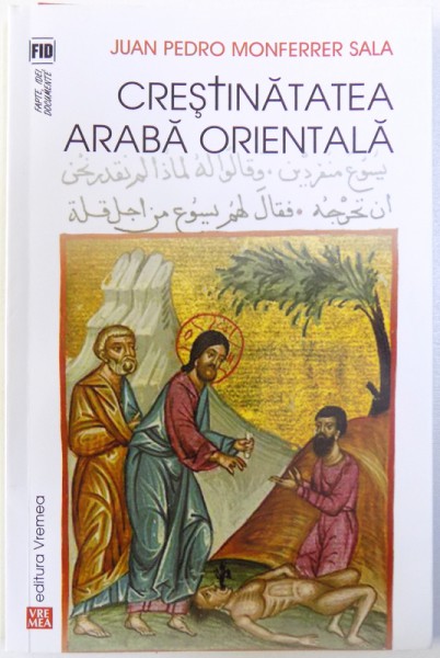 CRESTINATATEA ARABA ORIENTALA de JUAN PEDRO MONFERRER SALA , 2016