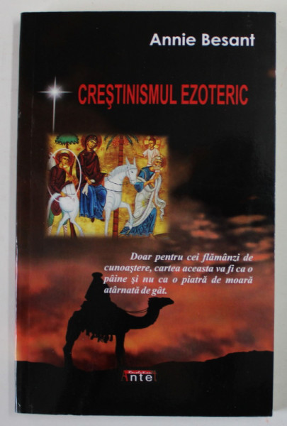CRESTINISMUL EZOTERIC de ANNIE BESANT , ANII '2000