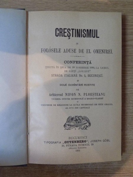 CRESTINISMUL SI FOLOSELE ADUSE DE EL OMENIREI de NIFON N. PLOESTEANU / MANUAL DE ISTORIA SACRA A VECHIULUI SI NOULUI TESTAMENT de ECONOMUL ST. CALINES