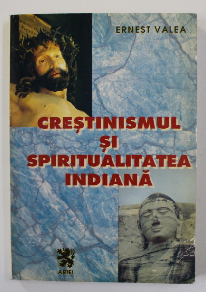 CRESTINISMUL SI SPIRITUALITEA INDIANA de ERNEST VALEA , 1996
