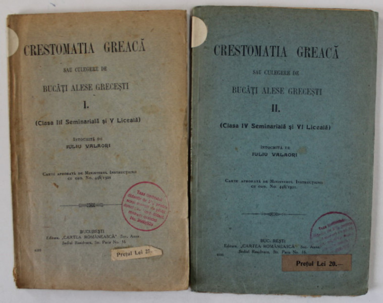 CRESTOMATIA GREACA SAU CULEGERE DE BUCATI ALESE GRECESTI , CLASELE  III , IV, V. VI SEMINARIALA SI LICEALA de IULIU VALAORI , VOLUMELE I - II , ANII ' 20