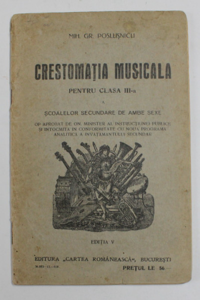 CRESTOMATIA MUSICALA PENTRU CLASA III - A A SCOALEOR SECUNDARE DE AMBELE SEXE de MIH. GR. POSLLISNICU , 1920