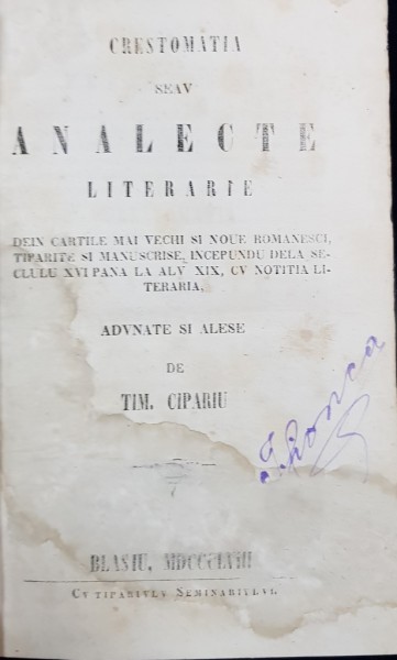 CRESTOMATIA SAU ANALECTE LITERARE ADUNATE DE TIM. CIPARIU - BLAJ, 1858