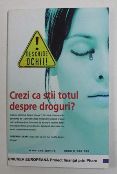 CREZI CA STII TOTUL DESPRE DROGURI ? , ANII '2000