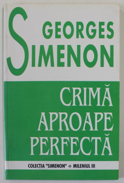 CRIMA APROAPE PERFECTA de GEORGES SIMENON , ANII '90