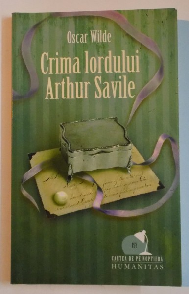 CRIMA LORDULUI ARTHUR SAVILE de OSCAR WILDE , 2009