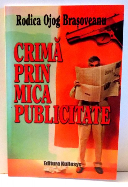 CRIMA PRIN MICA PUBLICITATE de RODICA OJOG - BRASOVEANU , 2007