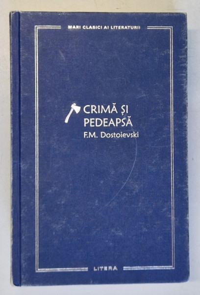 CRIMA SI PEDEAPSA de F.M. DOSTOIEVSKI , 2022