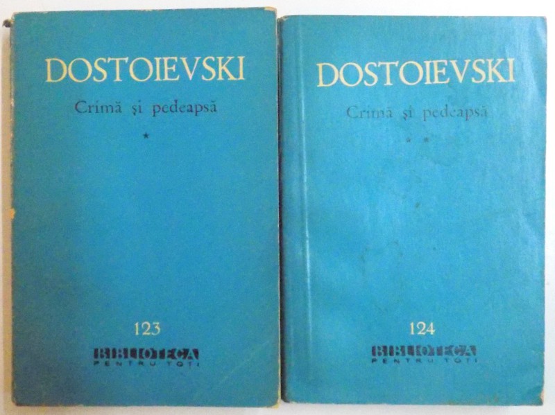 CRIMA SI PEDEAPSA de F.M. DOSTOIEVSKI, VOL I-II  1962 * VOLUMUL I DEFECT COPERTA SPATE