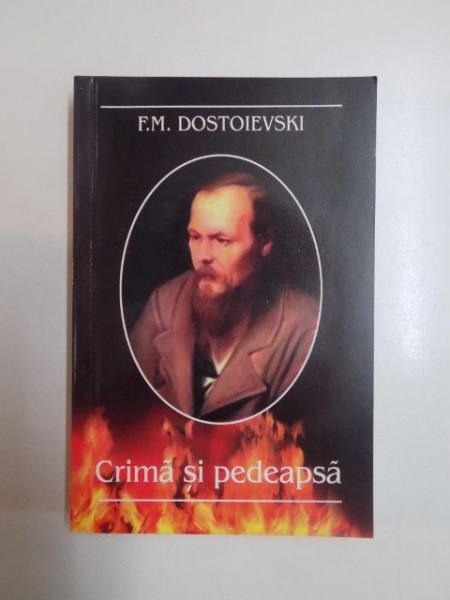 CRIMA SI PEDEAPSA de F.M. DOSTOIEVSKI  2007