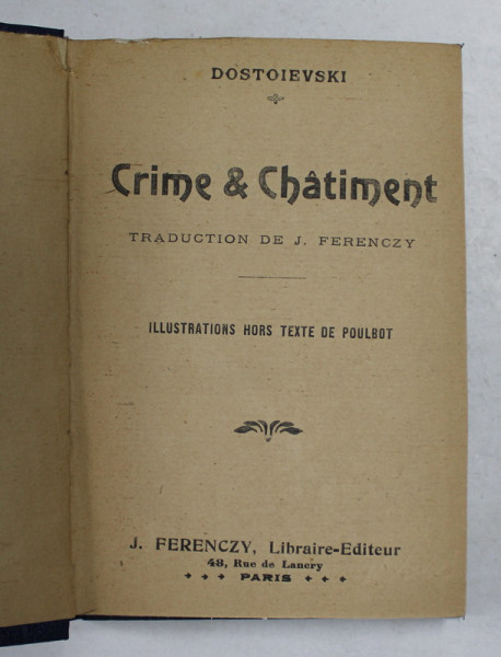 CRIME ET CHATIMENT par DOSTOIEVSKI , INTERBELICA