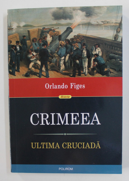 CRIMEEA - ULTIMA CRUCIADA de ORLANDO FIGES , 2019