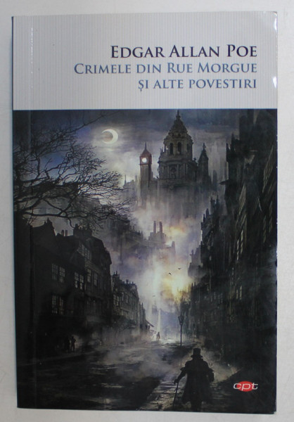 CRIMELE DIN RUE MORGUE SI ALTE POVESTIRI de EDGAR ALAN POE , 2020