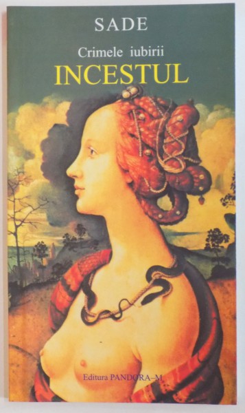 CRIMELE IUBIRII, INCESTUL de SADE, 2004