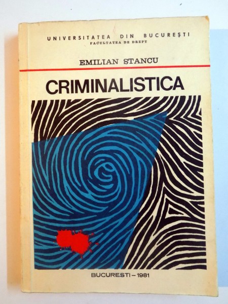 CRIMINALISTICA , VOL I de EMILIAN STANCU , 1981