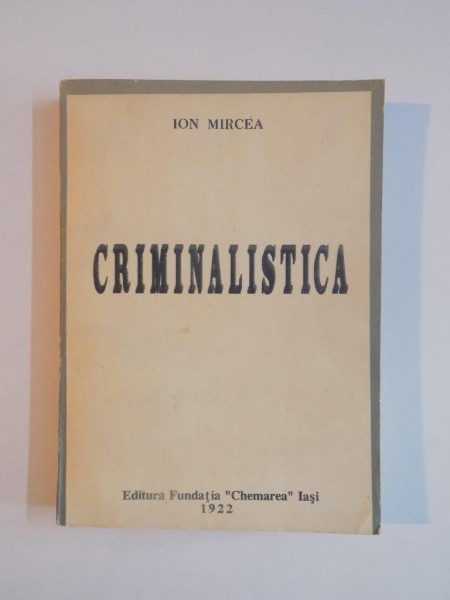 CRIMINALISTICA de ION MIRCEA, 1992