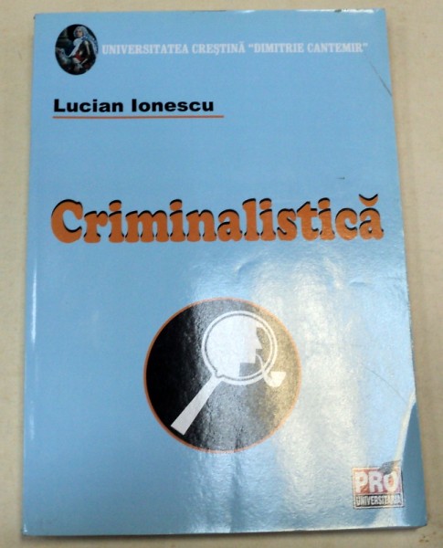 CRIMINALISTICA-LUCIAN IONESCU