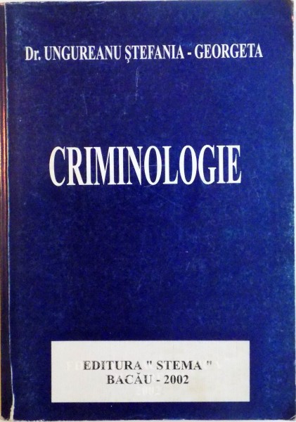 CRIMINOLOGIE de UNGUREANU STEFANIA - GEORGETA, 2002