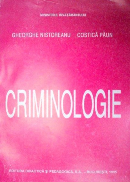 CRIMINOLOGIE de GH. NISTOREANU,COSTICA PAUN  1995