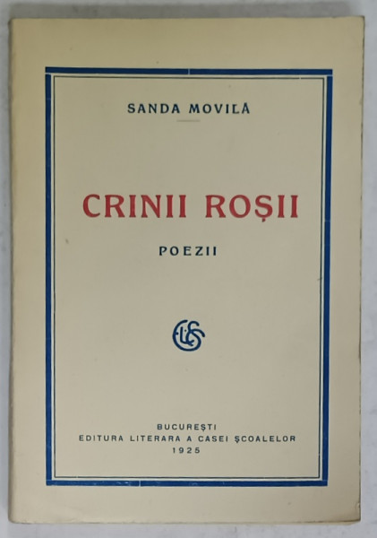 CRINII ROSII , POEZII de SANDA MOVILA , 1925