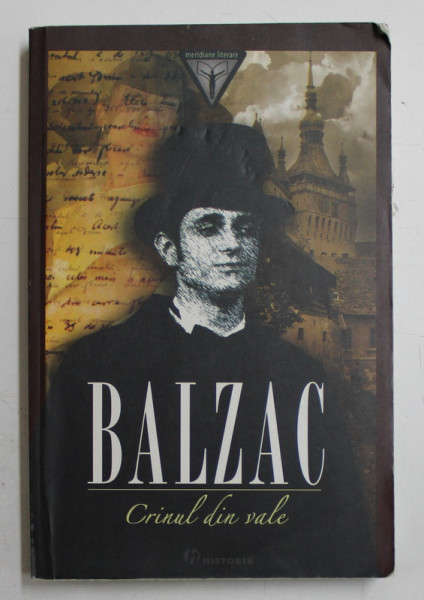 CRINUL DIN VALE  - roman de BALZAC , 2008