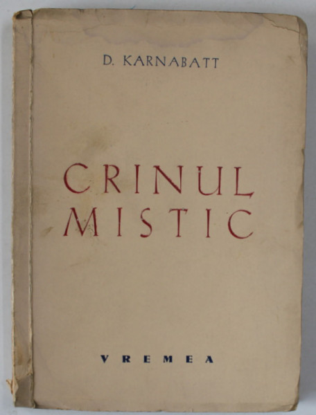 CRINUL MISTIC - versuri de D. KARNABATT , EDITIE INTERBELICA