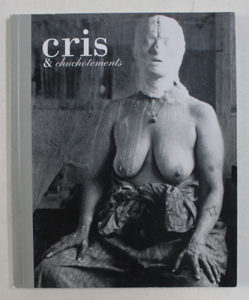 CRIS et CHUCHOTEMENTS , 2008