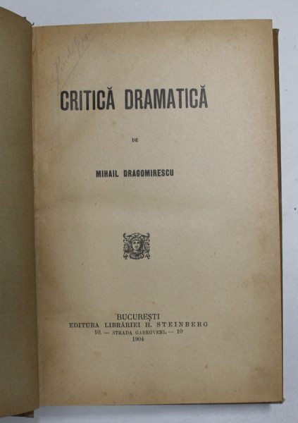 CRITICA DRAMATICA de MIHAIL DRAGOMIRESCU , 1904