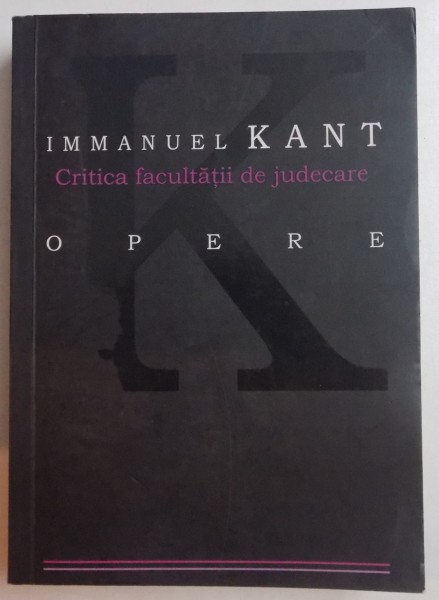 CRITICA FACULTATII DE JUDECARE de IMMANUEL KANT, 2008