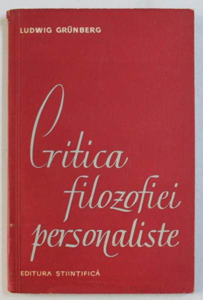 CRITICA FILOZOFIEI PERSONALISTE de LUDWIG GRUNBERG , 1962