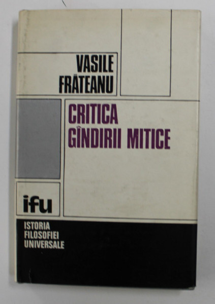 CRITICA GANDIRII MITICE de VASILE FRATEANU , 1980