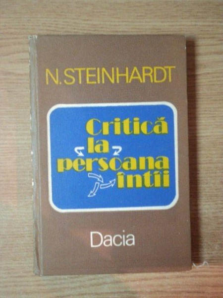 CRITICA LA PERSOANA INTAI de N. STEINHARDT , 1983