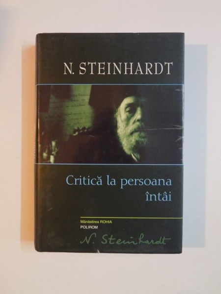 CRITICA LA PERSOANA INTAI de NICOLAE STEINHARDT 2011 * MICI DEFECTE