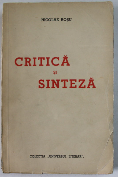 CRITICA SI SINTEZA de NICOLAE ROSU , 1939