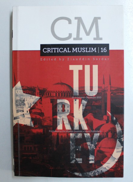 CRITICAL MUSLIM 16, TURKEY , 2015